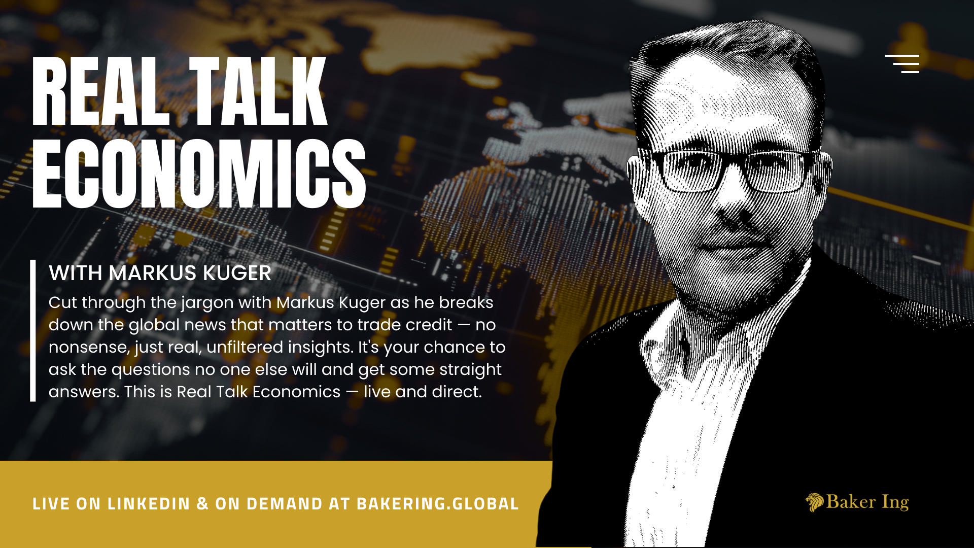 Real Talk Economics Series with Markus Kuger, Chief Economic Advisor at Baker Ing